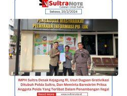 IMPH Sultra Desak kejagung RI, Usut Dugaan Grativikasi Ditubuh Polda Sultra, Dan Meminta Bareskrim Priksa Anggota Polda Yang Terlibat Dalam Penambangan Ilegal
