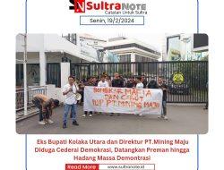 Eks Bupati Kolaka Utara dan Direktur PT.Mining Maju Diduga Cederai Demokrasi, Datangkan Preman hingga Hadang Massa Demontrasi
