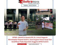 GPMS-Jakarta Desak KPK RI, Untuk Segerah Menetapkan Bupati Koltim, Soal Dugaan Kasus Suap dan Gratifikasi Pada Sejumlah Anggota DPRD Koltim